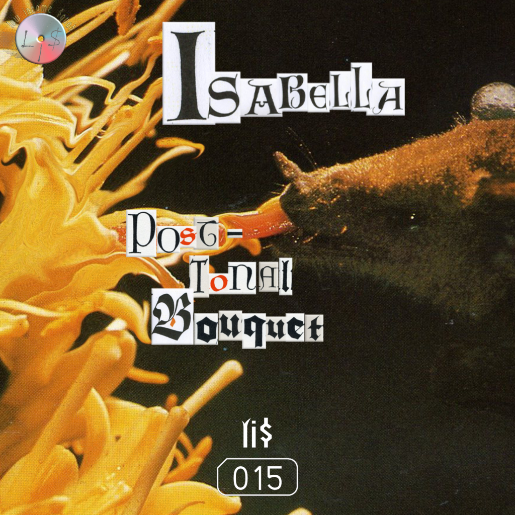 Isabella — Post Tonal Bouquet release artwork