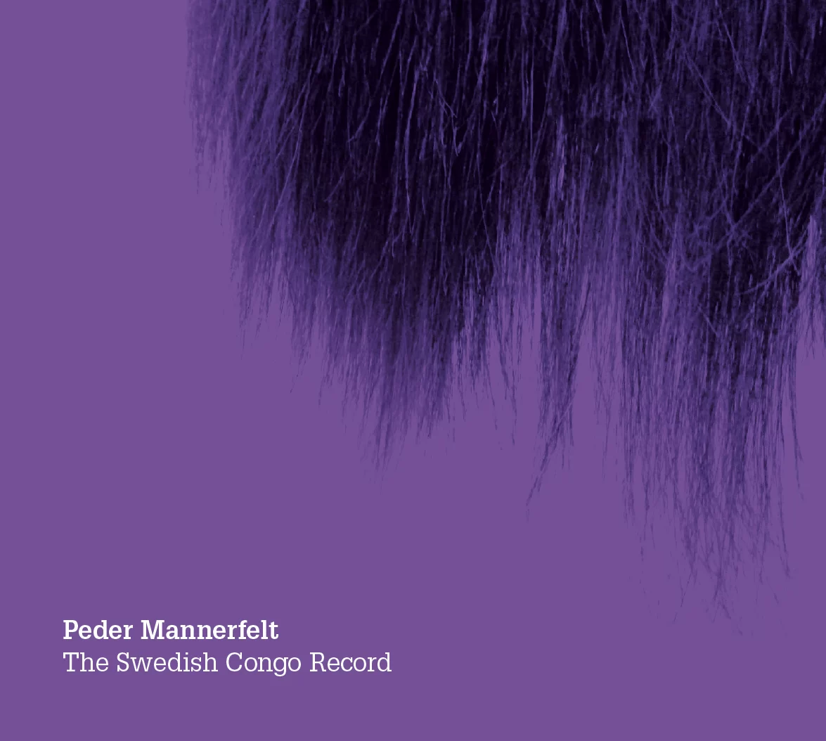 Peder Mannerfelt — The Swedish Congo Record