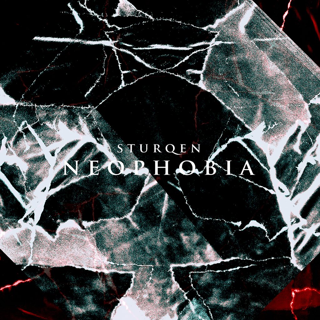 Sturqen — Neophobia release artwork