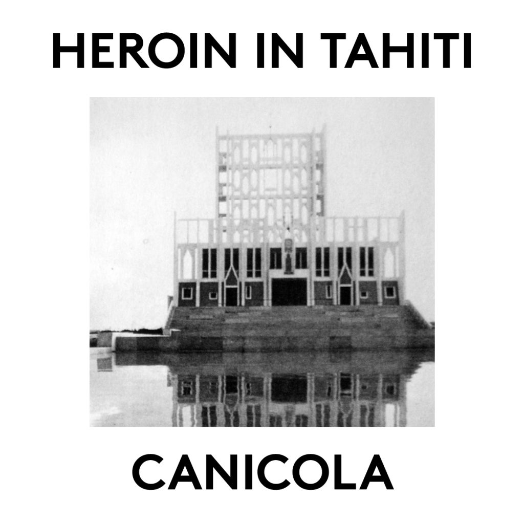Heroin In Tahiti — Canicola release artwork