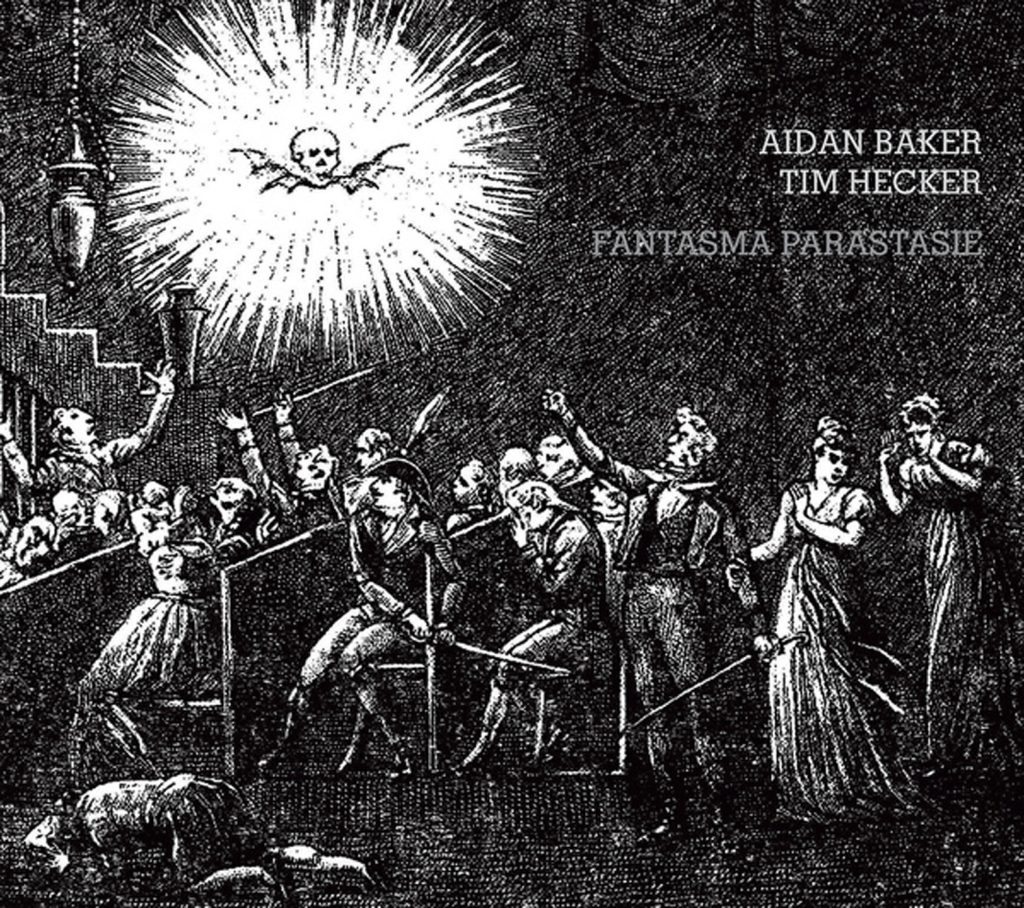 Aidan Baker, Tim Hecker — Fantasma Parastasie release artwork
