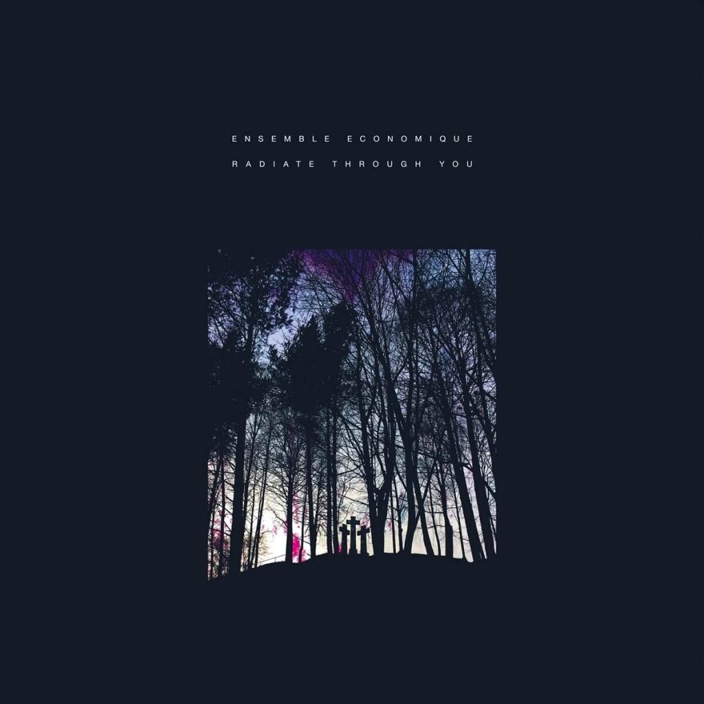 Ensemble Economique — Radiate Through You release artwork