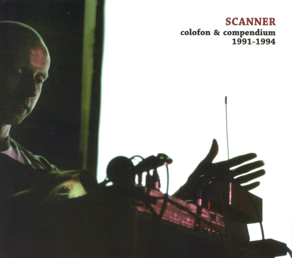 Scanner — Colofon & Compendium 1991-1994 release artwork