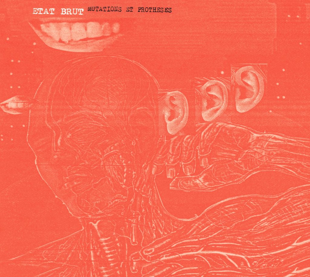 Etat Brut — Mutations Et Prothèses release artwork