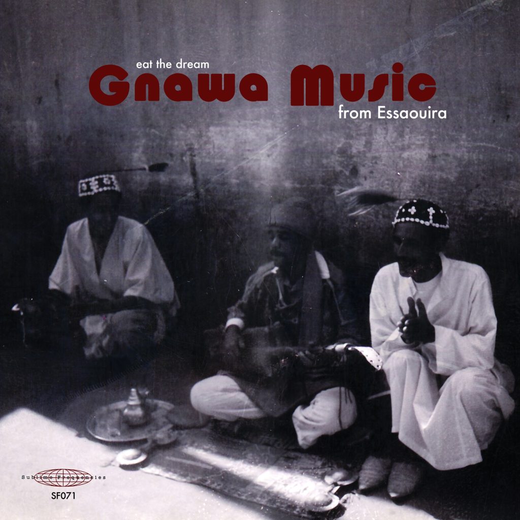 Various — Eat The Dream: Gnawa Music From Essaouira release artwork
