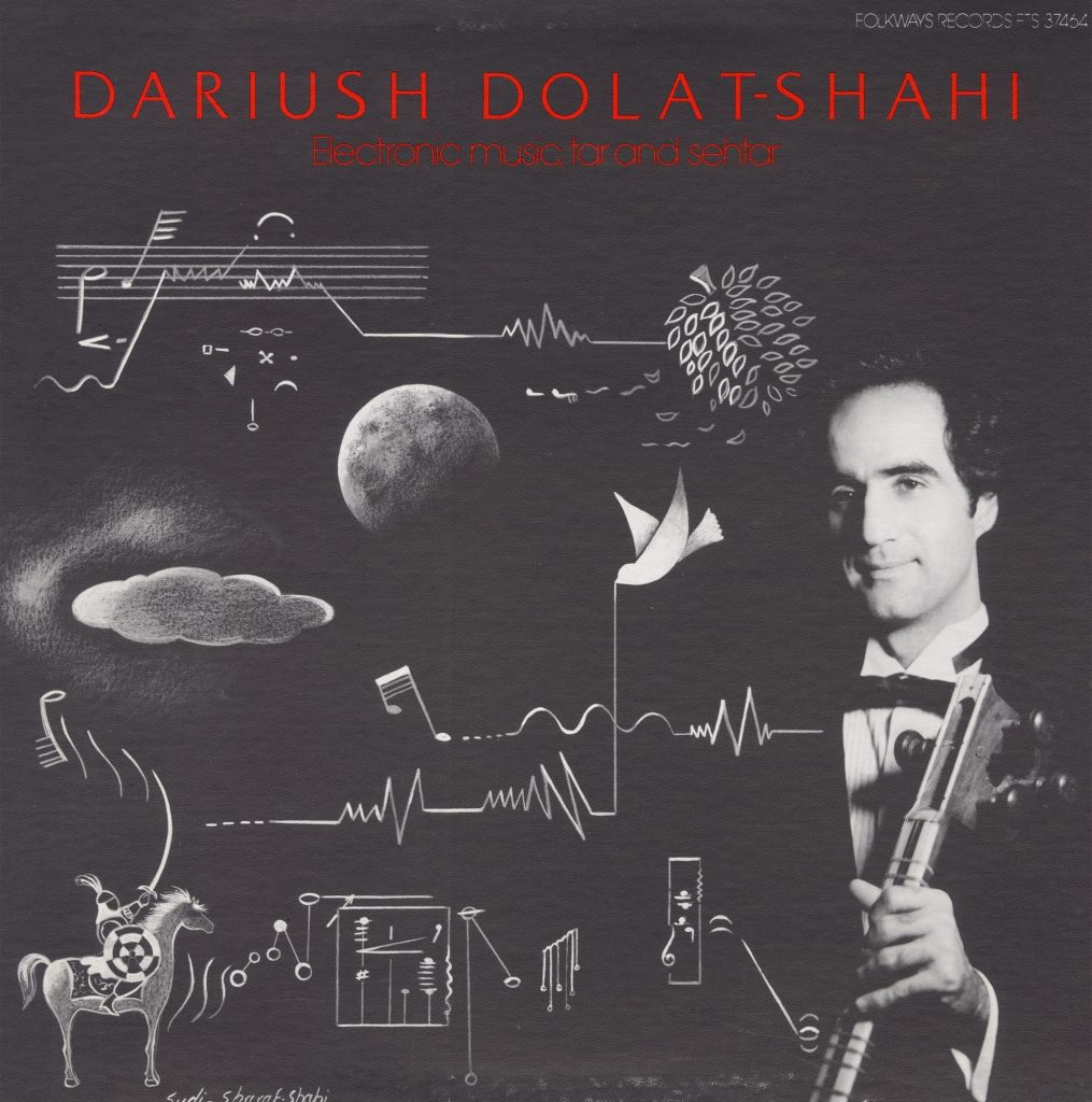 Dariush Dolat-Shahi — Electronic Music, Tar And Sehtar (reissue) release artwork
