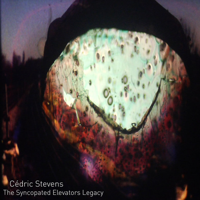 Cédric Stevens — The Syncopated Elevators Legacy release artwork