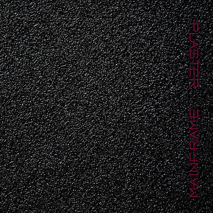 Plaster — Mainframe release artwork